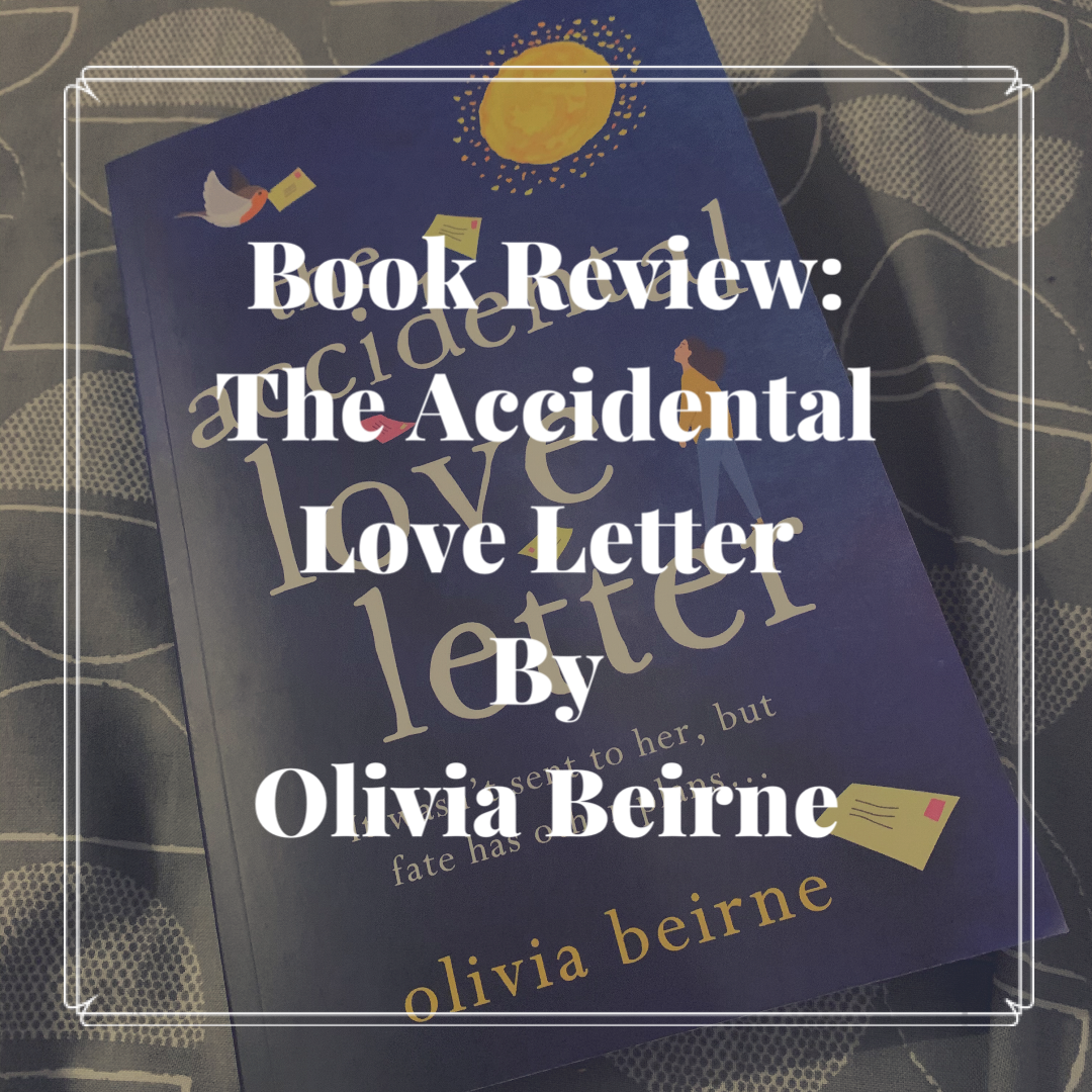 Book Review: The Accidental Love Letter By Olivia Beirne – Fraser’s Fun ...